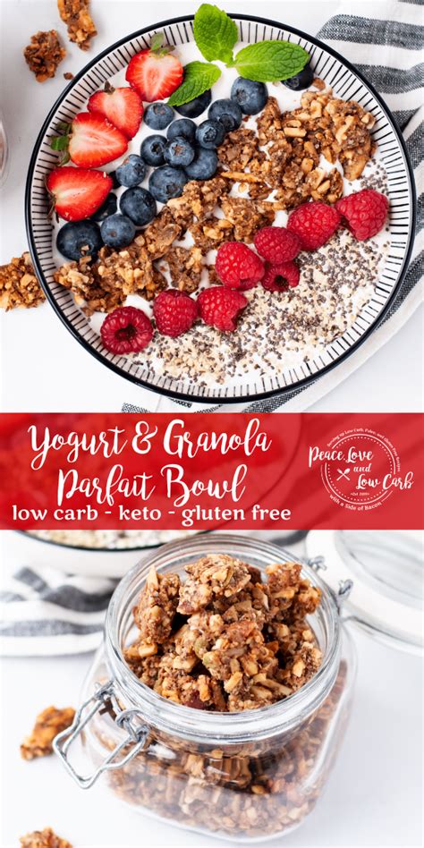 Keto Yogurt Granola Parfait Bowl Peace Love And Low Carb Recipe Keto Granola Yogurt And