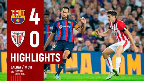 HIGHLIGHTS FC Barcelona 4 0 Athletic Club LaLiga 2022 23 MD11 YouTube