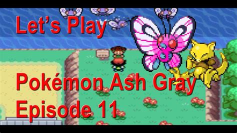 Lets Play Pokémon Ash Gray Episode 11 Youtube