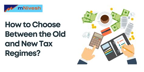 How To Choose Between The Old And New Tax Regimes A Comprehensive Guide