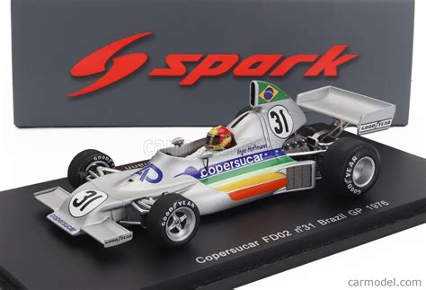 SPARK MODEL S3940 Echelle 1 43 COPERSUCAR F1 FD02 N 31 BRAZILIAN GP