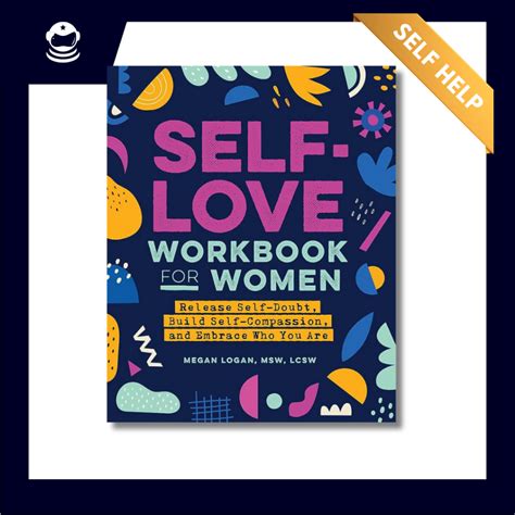 Self Love Workbook For Women Release Self Doubt Build Self Compassion