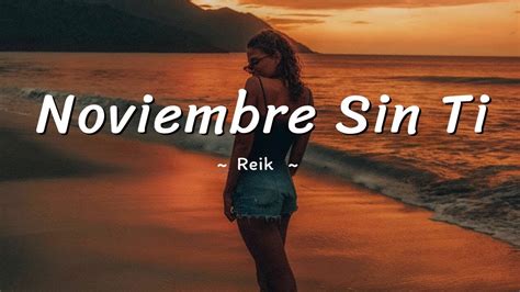 Reik Noviembre Sin Ti Letra Lyrics YouTube