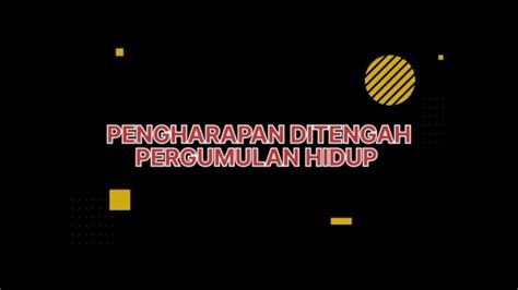 RENUNGANKU PENGHARAPAN DITENGAH PERGUMULAN HIDUP YouTube