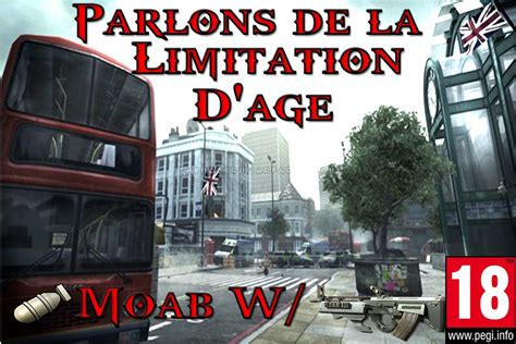 Mw3 Tentative MOAB W Fad Parlons De La Limitations D Ages Dans Les