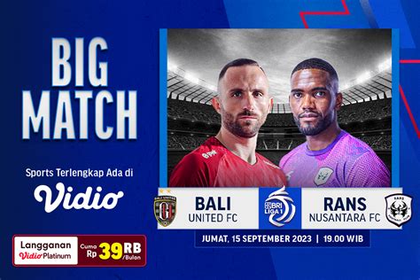 Live Streaming Bali United Vs RANS Di Vidio