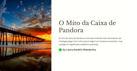 O Mito Da Caixa De Pandora