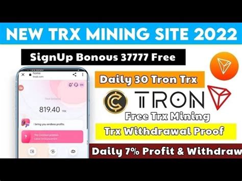 New Trx Cloud Mining Website Earn 2000 Tron Bonus Live Withdrawal