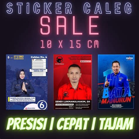 Jual STICKER CALEG PARTAI 10X15CM 5000PCS GROSIR MURAH BANDUNG Shopee