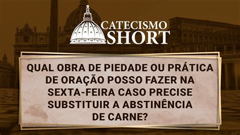 O Que Posso Fazer Caso Precise Substituir a Abstinência de Carne na