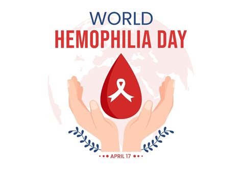 D A Mundial De La Hemofilia El De Abril Ilustraci N Con Sangre