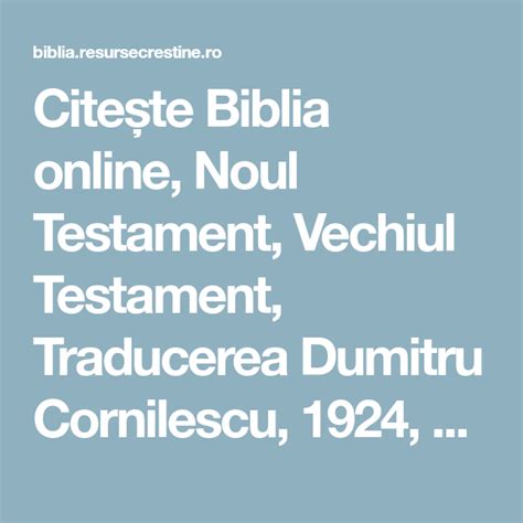 Citește Biblia online Noul Testament Vechiul Testament Traducerea