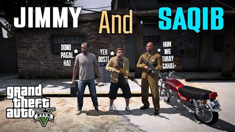 Jimmy And Saqib Bhai Become Friends L Gta Real Life Mods Pakistan