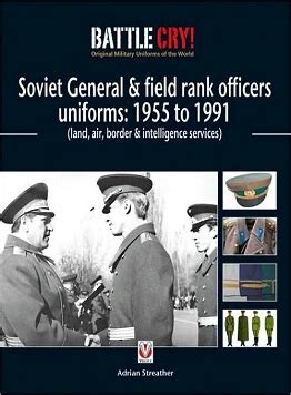 Soviet General Field Rank Officer Uniforms 1955 To 1991 La Storia