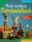 Mein erstes Osterbastelbuch Holl Sieglinde Amazon de Bücher