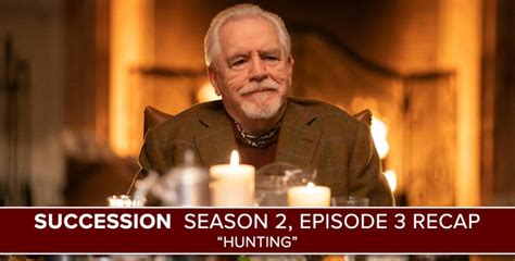 Succession | Season 2, Episode 3 Recap: "Hunting" - postshowrecaps.com