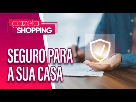 O Seguro Para A Sua Casa I Sl Cavalcante Corretora De Seguros I Gazeta