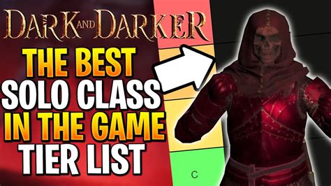 Dark And Darker Solo Tier List After Wipe 5 Dark And Darker Tier List Solo Class Youtube