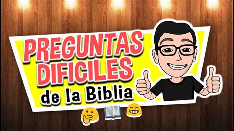 15 PREGUNTAS DIFICILES DE LA BIBLIA CUÁNTO SABES DE LA BIBLIA