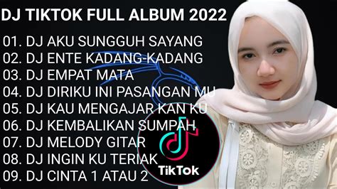 DJ VIRAL TIKTOK TERBARU FULL ALBUM 2022 DJ AKU SUNGGUH MASIH SAYANG