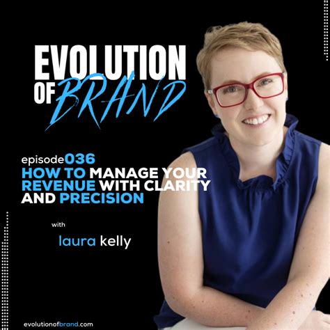 How to Manage Your Revenue With Clarity and Precision with Laura Kelly ...