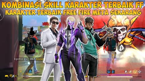 KOMBINASI SKILL KARAKTER TERBAIK DI META SEKARANG Ini Kombinasi Skill