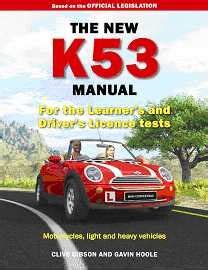 The New K53 Manual For The Learner S And Driver S Licence Tests