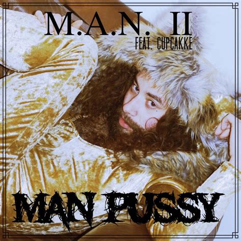 M A N Ii Man Pussy Lyrics Genius Lyrics