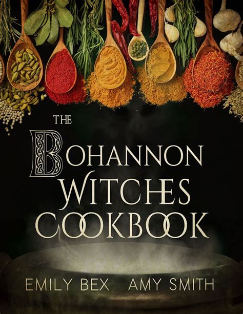 The Bohannon Witches Cookbook Conjuring Up Healthy And Delicious