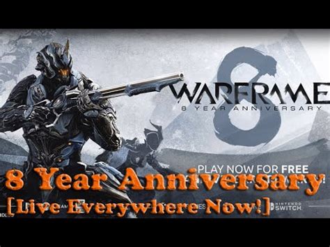 Warframes Year Anniversary Live Special Alerts Weekly Youtube