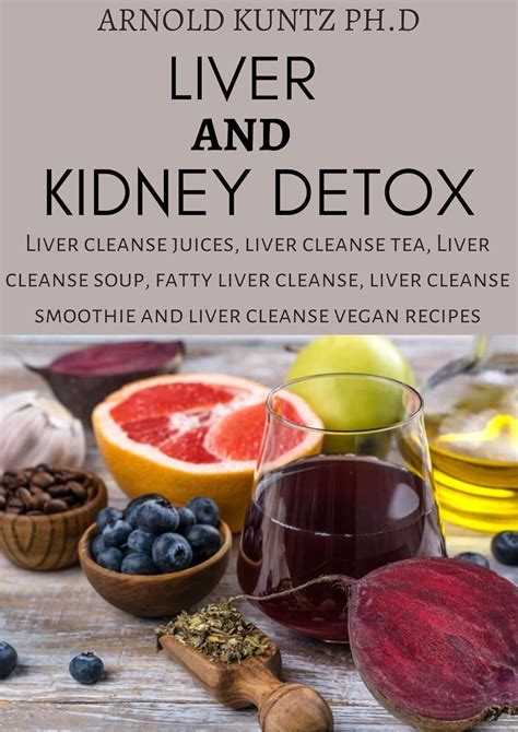 Liver And Kidney Detox Liver Cleanse Juices Liver Cleanse Tea Liver