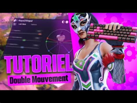 Comment Avoir Le Double Mouvement Sur Fortnite Tuto Wooting Double