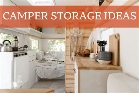 15 Great Camper Storage Ideas That Will Save You Space. - Fatherhood Strong