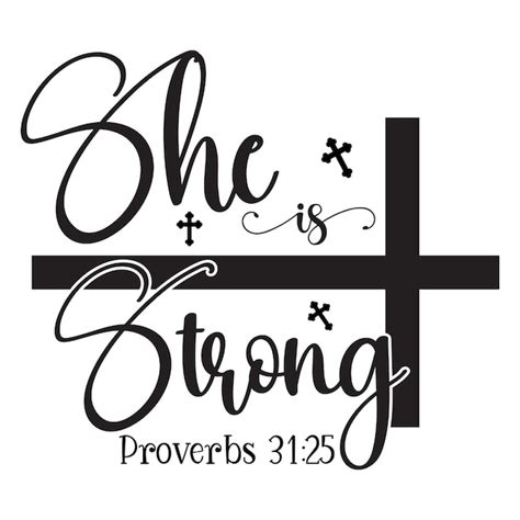 Premium Vector She Is Strong Proverbs 31 25 Svg Christian Svg