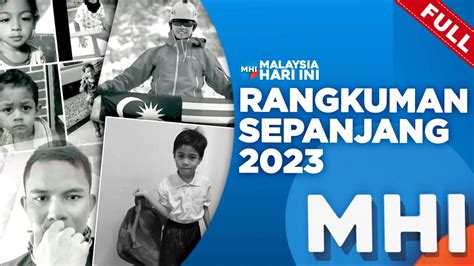 FULL Malaysia Hari Ini 2023 Fri Dec 29 Rangkuman Sepanjang