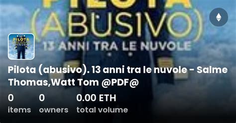 Pilota Abusivo 13 Anni Tra Le Nuvole Salme Thomas Watt Tom PDF