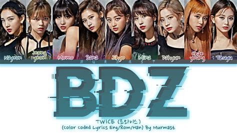 TWICE 트와이스 BDZ Lyrics Color Coded Lyrics Eng Rom Han YouTube