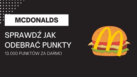 Nowy Spos B Punkty W Mcdonalds Youtube