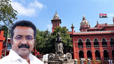 Madras High Court Transfers Murder Trial Against Dmk Mp Trvs Ramesh