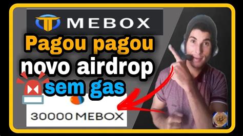 URGENTE NOVO AIRDROP PAGOU 30 000 MIL TOKEN AIRDROP MEBOX SEM TAXA