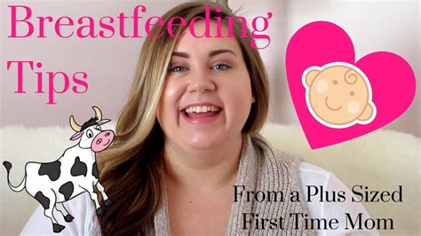 Breastfeeding Tips From A Plus Sized First Time Mom Youtube