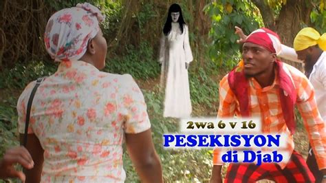 PÈSEKISYON Di Djab 2 Episode 8 Bagay yo melanje klike pouw kawè