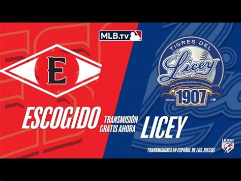 TIGRES DEL LICEY VS LEONES DEL ESCOGIDO YouTube