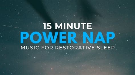 15 Minute Powernap Ambient Music For A Restful Nap Youtube