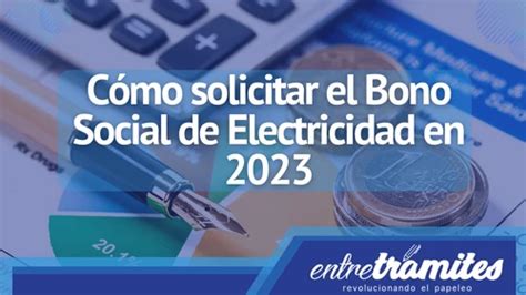 Solicitar el Bono Social de Electricidad Entre Trámites