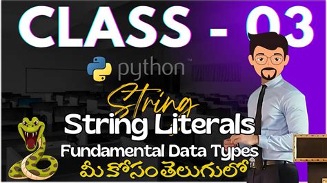 Class 3 Strings And String Literals In Python Basic Data Types