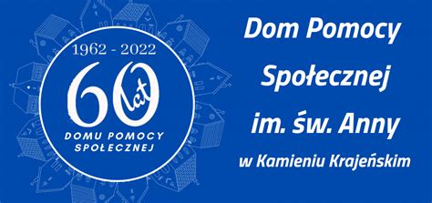 Historia Dom Pomocy Spo Ecznej W Kamieniu Kraje Skim