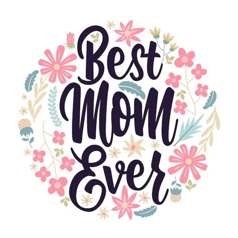 Premium Vector Best Mom Ever Card Lettering