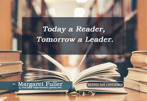 Today A Reader Tomorrow A Leader Learning Quotes Knowledge And