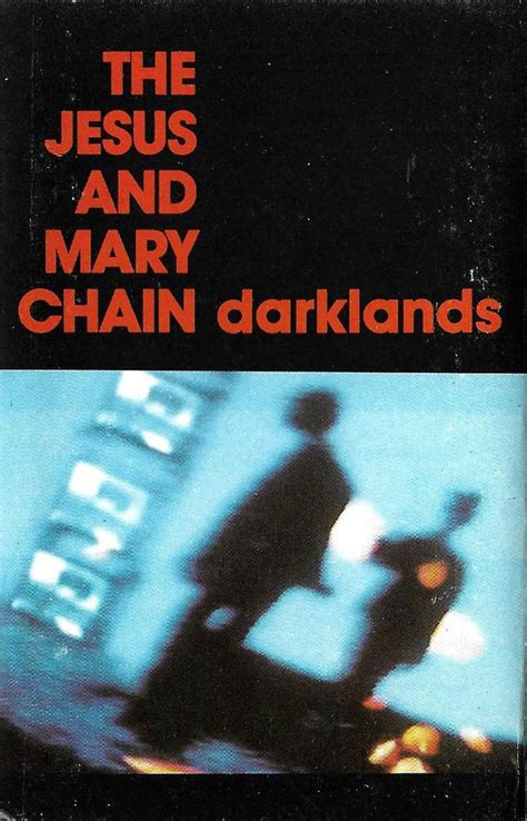 The Jesus And Mary Chain - Darklands (1987, Cassette) | Discogs